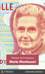 E-book, Maria Montessori, Schwegman, Marjan, Il mulino