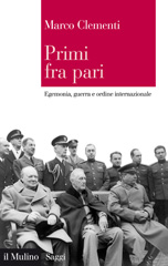 eBook, Primi fra pari : egemonia, guerra e ordine internazionale, Il mulino