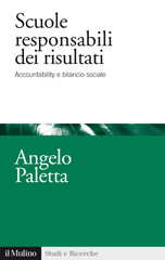 eBook, Scuole responsabili dei risultati : accountability e bilancio sociale, Paletta, Angelo, Il mulino
