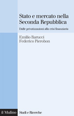 E-book, Stato e mercato nella seconda Repubblica : dalle privatizzazioni alla crisi finanziaria, Il mulino