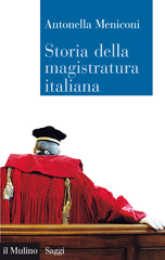 eBook, Storia della magistratura italiana, Meniconi, Antonella, Il mulino
