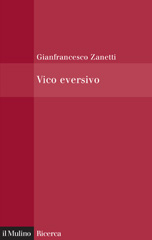 eBook, Vico eversivo, Zanetti, Gianfrancesco, Il mulino
