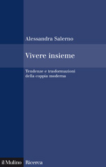 eBook, Vivere insieme : tendenze e trasformazioni della coppia moderna, Salerno, Alessandra, Il mulino