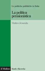 eBook, La politica pensionistica : [le politiche pubbliche in Italia], Il mulino