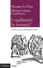 E-book, Legalizzare la tortura? : ascesa e declino dello stato di diritto, Il mulino