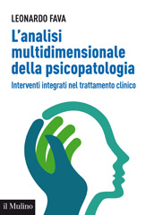 E-book, L'analisi multidimensionale della psicopatologia : interventi integrati nel trattamento clinico, Il mulino