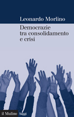 E-book, Democrazie tra consolidamento e crisi : partiti, gruppi e cittadini nel Sud Europa, Morlino, Leonardo, 1947-, Il mulino
