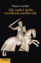 E-book, Alle radici della cavalleria medievale, Il mulino