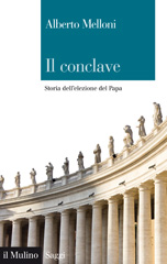 E-book, Il conclave : storia dell'elezione del papa, Il mulino