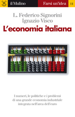 eBook, L'economia italiana : [i numeri, le politiche e i problemi di una grande economia industriale integrata nell'area dell'euro], Il mulino