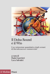 eBook, Il Doha Round e il WTO : una valutazione quantitativa degli scenari di liberalizzazione commerciale, Il mulino