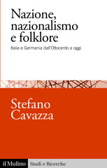 eBook, Nazione, nazionalismo e folklore : Italia e Germania dall'Ottocento a oggi, Società editrice il Mulino