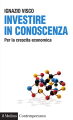 E-book, Investire in conoscenza : per la crescita economica, Visco, Ignazio, Il mulino
