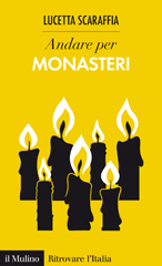 E-book, Andare per monasteri, Il mulino