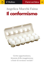 E-book, Il conformismo, Mucchi Faina, Angelica, Società editrice il Mulino