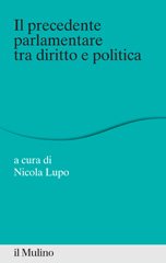 E-book, Il precedente parlamentare tra diritto e politica, Il mulino