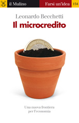 E-book, Il microcredito : [una nuova frontiera per l'economia], Becchetti, Leonardo, 1965-, Il mulino