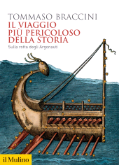 eBook, Il viaggio più pericoloso della storia : Sulla rotta degli Argonauti, Il Mulino
