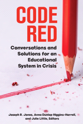 E-book, Code Red : Conversations and Solutions for an Educational System in Crisis, Myers Education Press