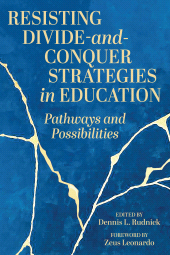 E-book, Resisting Divide-and-Conquer Strategies in Education : Pathways and Possibilities, Myers Education Press