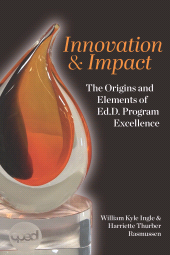 m, Innovation and Impact : The Origins and Elements of EdD Program Excellence, Myers Education Press