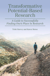 m, Transformative Potential-Based Research : A Guide to Successfully Finding One's Place In Research, Myers Education Press