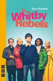 eBook, The Whitby Rebels, Nick Hern Books