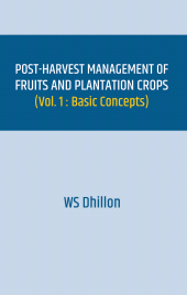 eBook, Post-harvest Management of Fruits and Plantation Crops: Volume 1, Basic Concepts, New India Publishing Agency