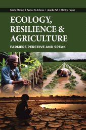 E-book, Ecology, Resilience and Agriculture: Farmers Perceive and Speak, New India Publishing Agency