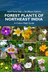 E-book, Forest Plants of Northeast India: A Colour Field Guide, New India Publishing Agency