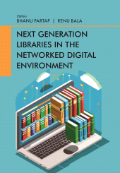 E-book, Next Generation Libraries in the Networked Digital Environment, New India Publishing Agency