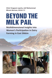 E-book, Beyond the Milk Pail: Multidimensional Insights into Women's Participation in Dairy Farming in East Sikkim, New India Publishing Agency