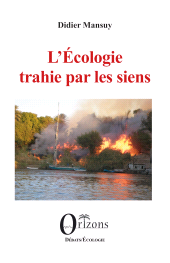 E-book, L'Écologie trahie par les siens, Editions Orizons
