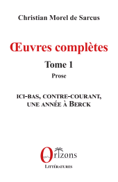 E-book, Œuvres complètes : Tome 1 - Prose, Editions Orizons