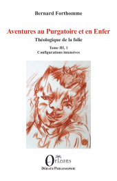 E-book, Aventures au Purgatoire et en Enfer : Théologique de la folie, Orizons