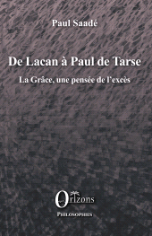 E-book, De Lacan à Paul de Tarse : La Grâce, une pensée de l'excès, Orizons