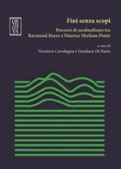 E-book, Fini senza scopi : percorsi di neofinalismo tra Raymond Ruyer e Maurice Merleau-Ponty, Orthotes