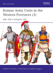 eBook, Roman Army Units in the Western Provinces (3) : 4th-5th Centuries AD, Osprey Publishing
