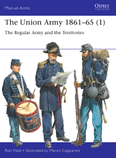 eBook, The Union Army 1861-65 (1) : The Regular Army and the Territories, Osprey Publishing