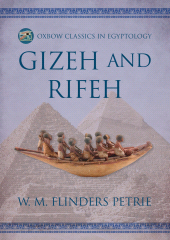 E-book, Gizeh and Rifeh, Oxbow Books