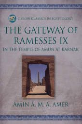 E-book, The Gateway of Ramesses IX in the Temple of Amun at Karnak, Oxbow Books