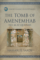 E-book, The Tomb of Amenemhab : No. 44 at Qurnah, Oxbow Books