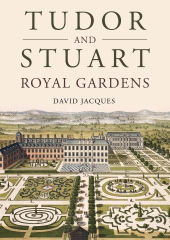 E-book, Tudor and Stuart Royal Gardens, Oxbow Books