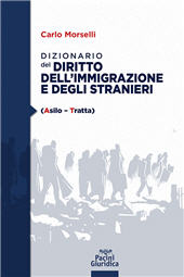eBook, Dizionario del diritto dell'immigrazione e degli stranieri : asilo-tratta, Pacini giuridica