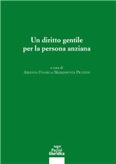 eBook, Un diritto gentile per la persona anziana : atti del Convegno del 3 e 4 novembre 2023, Università di Padova, Pacini Editore