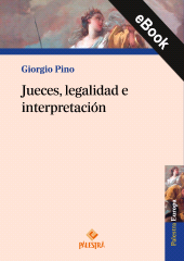 eBook, Jueces, legalidad e interpretación, Palestra Editores