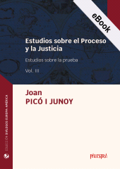 E-book, Estudios sobre el proceso y la justicia vol. III : Estudios sobre la prueba, Palestra Editores