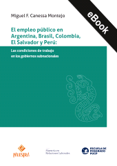 E-book, El empleo público en Argentina, Brasil, Colombia, El Salvador y Perú : Las condiciones de trabajo en los gobiernos subnacionales, Palestra Editores