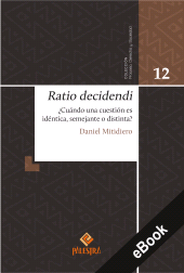 E-book, Ratio decidendi : Cuándo una cuestión es idéntica, semejante o distinta?, Palestra Editores