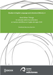 E-book, And Other Things : un estudio sobre los extenders en textos científicos en inglés del siglo XVIII, Universidad de Las Palmas de Gran Canaria, Servicio de Publicaciones